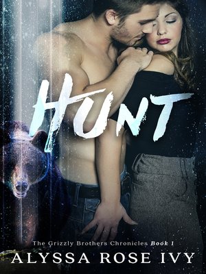 cover image of Hunt (The Grizzly Brothers Chronicles #1)